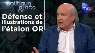 Politique & Eco n°222  Défense et illustration de l’étalon-or (de l’or à la monnaie papier suite)