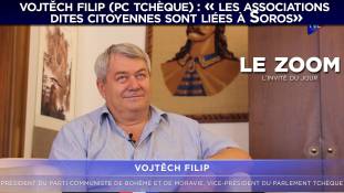 Zoom-Vojtěch Filip (PC tchèque) : « Les associations dites citoyennes sont liées à Soros»