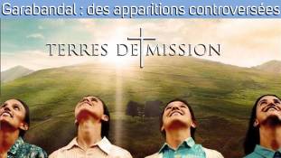 Terres de Mission n°158 - Garabandal : des apparitions controversées