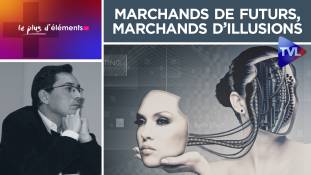 Le Plus d'Eléments n°15 - Transhumanisme : marchands de futurs, marchands d’illusions