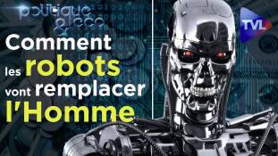 Politique & Eco n° 249 : Comment les robots vont remplacer l'Homme