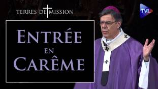 Terres de Mission n°163 : Entrée en carême