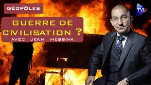 Géopôles n°30 avec Jean Messiha : "Une guerre de civilisation qui ne dit pas son nom ?"