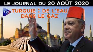 Turquie : De l’eau dans le gaz - JT du jeudi 20 août 2020