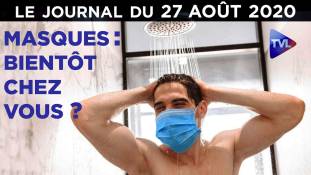 Covid-19 : le délire masqué - JT du jeudi 27 août 2020