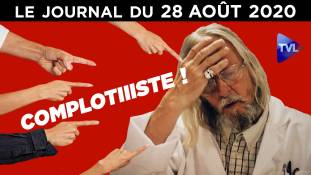 Covid-19 : le complot contre le bon sens - JT du vendredi 28 août 2020