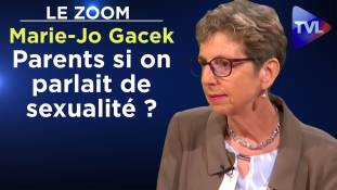 Zoom - Marie-Jo Gacek : Parents si on parlait de sexualité ?