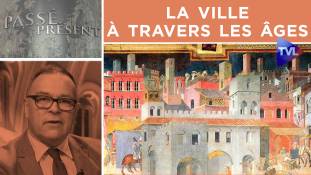 Passé-Présent n°281 : La ville à travers les âges