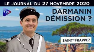 Violences policières : Darmanin vers la sortie ? - JT du vendredi 27 novembre 2020