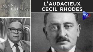 Passé-Présent n°290 : L'audacieux Cecil Rhodes