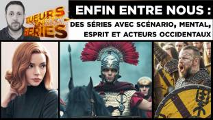 Tueurs en Séries - Enfin entre nous : Des séries avec scénario, mental, esprit et acteurs occidentaux
