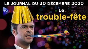 Covid-19 : Le réveillon interdit de la macronie - JT du mercredi 30 décembre 2020