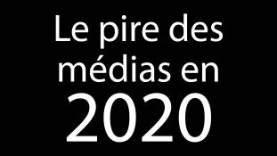 I-Média n°329 – Le pire des médias en 2020