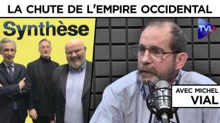 Synthèse avec Michel Vial : La chute de l'empire occidental