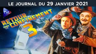 Retour vers le confinement 3 - JT du vendredi 29 janvier 2021