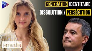 I-Média n°336 – Génération Identitaire : une dissolution qui pose question / dissolution rime avec persécution