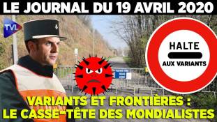 Les mondialistes à l’épreuve des frontières - JT du lundi 19 avril 2021