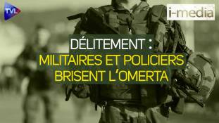 I-Média n°348 - Délitement : militaires et policiers brisent l'omerta