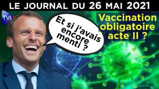 Le débat sur la vaccination obligatoire revient - JT du mercredi 26 mai 2021