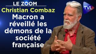 Zoom - Christian Combaz : «Macron a réveillé les démons de la société française»