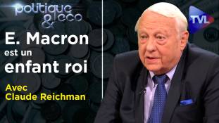 Politique & Eco n°314 avec Claude Reichman : La révolution par le droit contre la tyrannie macronienne