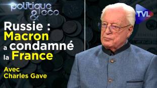 Politique & Eco n°334 avec Charles Gave : Poutine a déclaré la guerre à Davos