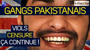 I-Média n°404 - Gangs pakistanais, VIOLS, censure : ça continue !
