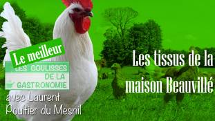 Les coulisses de la gastronomie - Le meilleur - Les tissus de la maison Beauvillé