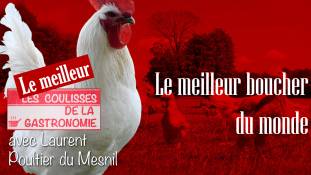 Les coulisses de la gastronomie - Le meilleur - Le meilleur boucher du monde