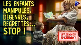Les Femmes et les Enfants d'abord ! - Gender : Que reste-t-il de nos enfants ?