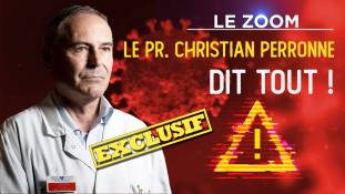 Zoom - Pr Christian Perronne : Ne jamais se taire face aux mensonges !