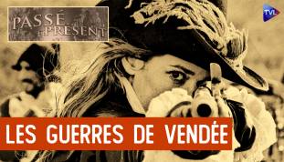 Le Nouveau Passé-Présent : Les guerres de Vendée