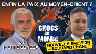 Chocs du monde : Après le retrait américain… enfin la paix au Moyen-Orient ?