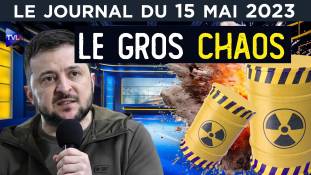 Ukraine : l’étincelle vers la 3ème guerre mondiale ? - JT du lundi 15 mai 2023
