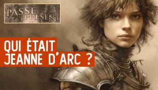 Le Nouveau Passé-Présent - Un nouveau regard sur Jeanne d'Arc