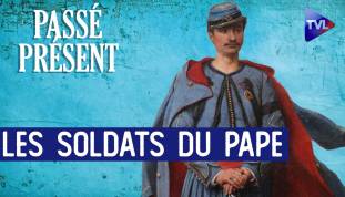 Le Nouveau Passé-Présent - L'épopée des zouaves pontificaux