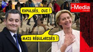 I-Média n°466 - Loi immigration : ils justifient la grande régularisation !