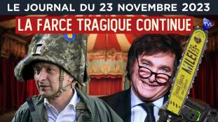 Ukraine : la farce tragique se poursuit - JT du jeudi 23 novembre 2023