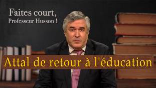 Faites court professeur Husson - Attal de retour à l'éducation