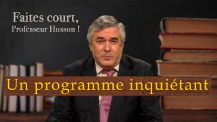 Faites court professeur Husson - Un programme inquiétant