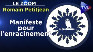 Zoom - Romain Petitjean : Manifeste pour l'enracinement