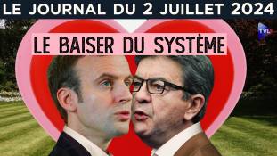 Le Système prêt à toutes les compromissions - JT du mardi 2 juillet 2024
