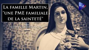 Terres de Mission n°371 - La famille Martin, "une PME familiale de la sainteté"