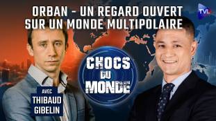 Chocs du monde - Orban, entre Zelensky et Poutine