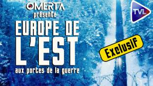 Documentaire exclusif - L’Europe de l’Est, aux portes de la guerre