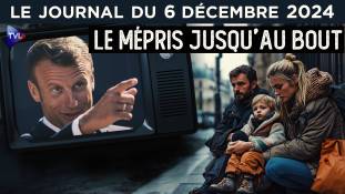 Macron : le mépris jusqu’à la dernière seconde - JT du vendredi 6 décembre 2024