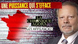 Les Affranchis - Philippe Béchade - Diplomatie Française : Une Puissance Qui S’efface