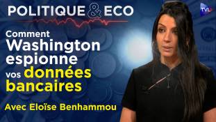 Politique & Eco avec Eloïse Benhammou - SWIFT : l'arme US au cœur de la guerre économique