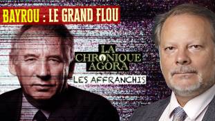 Les Affranchis - Philippe Béchade - François Bayrou : le Grand Flou qui nous coûtera cher !