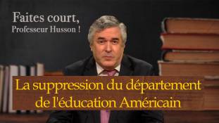 Faites court, professeur Husson - La Suppression du département de l'éducation Américain